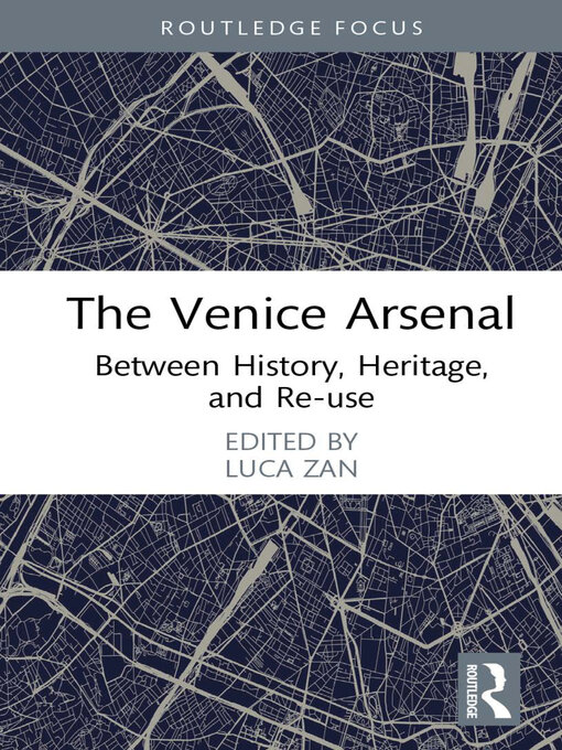 Title details for The Venice Arsenal by Luca Zan - Available